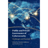 Public and Private Governance of Cybersecurity