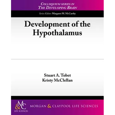 Development of the Hypothalamus