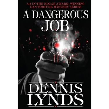 A Dangerous Job: #14 in the Edgar Award-winning Dan Fortune mystery series