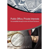 Public Office, Private Interests: Accountability Through Income and Asset Disclosure