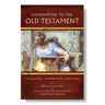 Companion to the Old Testament: Introduction, Interpretation, Application