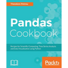 Pandas Cookbook: Recipes for Scientific Computing, Time Series Analysis and Data Visualization using Python