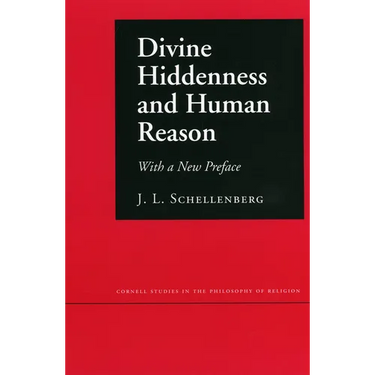 Divine Hiddenness and Human Reason