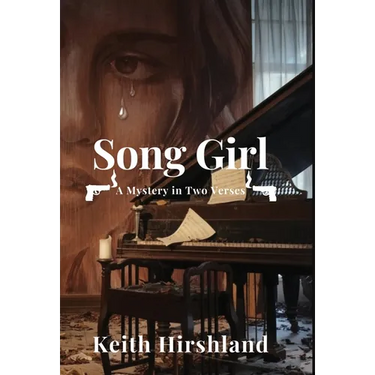 Song Girl: A Mystery in Two Verses: A Mystery in Two Verses