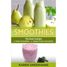 Smoothies: Green Smoothies & Vegan Protein Smoothies