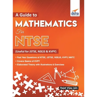 A guide to Mathematics for NTSE (Useful for JSTSE, NSEJS & KVPY)