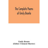 The complete poems of Emily Bronte