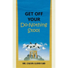 Get Off Your Do-Nothing Stool