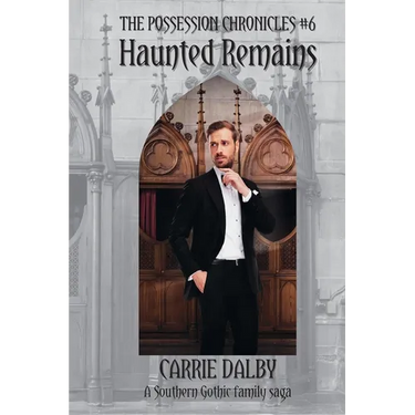 Haunted Remains: The Possession Chronicles #6
