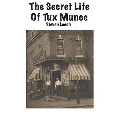 The Secret Life of Tux Munce