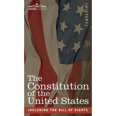 The Constitution of the United States: including the Bill of Rights