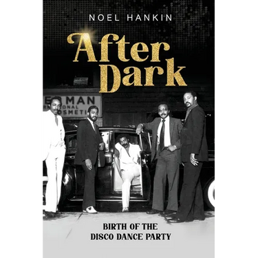 After Dark: Birth of the Disco Dance Party