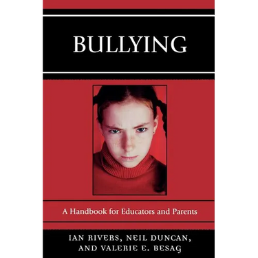 Bullying: A Handbook for Educators and Parents