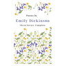 Poems by Emily Dickinson - Three Series, Complete: With an Introductory Excerpt by Martha Dickinson Bianchi