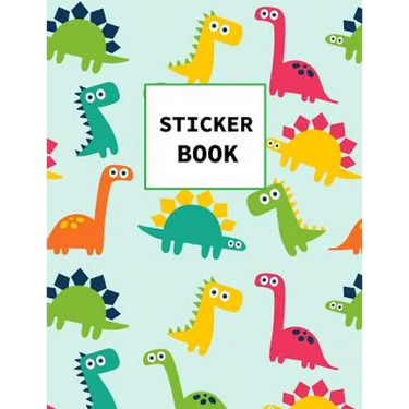 Sticker Book: Dinosaurs Themed Book for Kids Large Size 100 pages