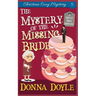 The Mystery of the Missing Bride: Cozy Mystery
