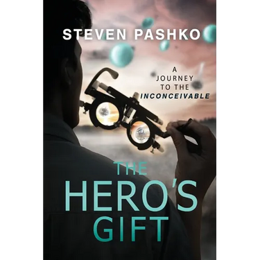 The Hero's Gift: A Journey to the Inconceivable