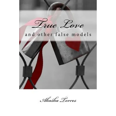 True Love: and other false models