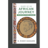 Diary of an African Journey: The Return of Rider Haggard