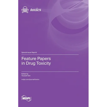 Feature Papers in Drug Toxicity