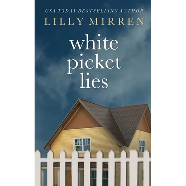 White Picket Lies