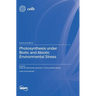 Photosynthesis under Biotic and Abiotic Environmental Stress