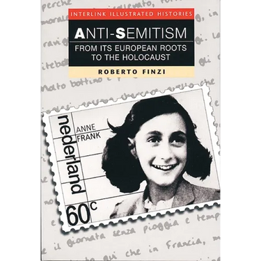 Anti-Semitism (Interlink Illustrated Histories)