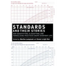 Standards and Their Stories: How Quantifying, Classifying, and Formalizing Practices Shape Everyday Life