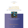 The Global Diffusion of Evangelicalism: The Age of Billy Graham and John Stott