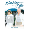 Working My Way Through Life