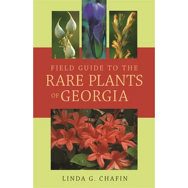 Field Guide to the Rare Plants of Georgia