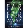 Far Far Away