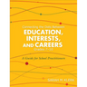 Connecting the Dots Between Education, Interests and Careers, Grades 7-10: A Guide for School Practitioners. Sarah Klerk