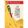 Lay Down Daddy Games: 25 easy to do activities with the kids when you just don't feel like getting up.