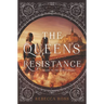 The Queen's Resistance