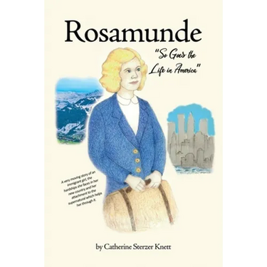 Rosamunde: So Goes the Life in America