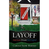 Layoff: American Dream Interrupted