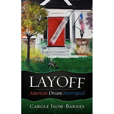 Layoff: American Dream Interrupted