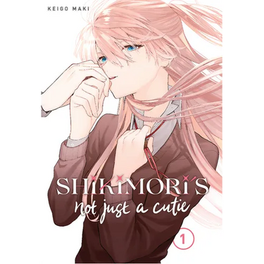 Shikimori's Not Just a Cutie Vol 1