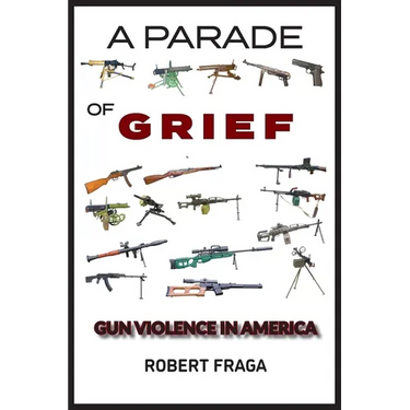A Parade of Grief: Gun Violence in America
