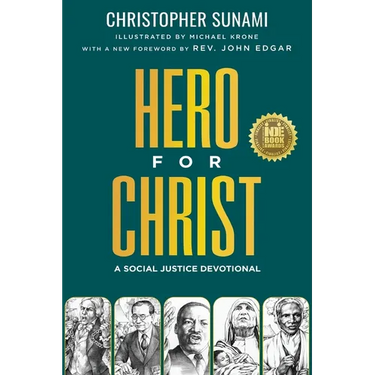 Hero For Christ: A Social Justice Devotional