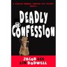 Deadly Confession: A Chaplain Merriman Christian Cozy Mystery (Book 2)