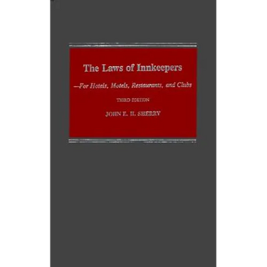 Study Guide to John E. H. Sherry, the Laws of Innkeepers, Third Edition: For Hotels, Motels, Restaurants, and Clubs
