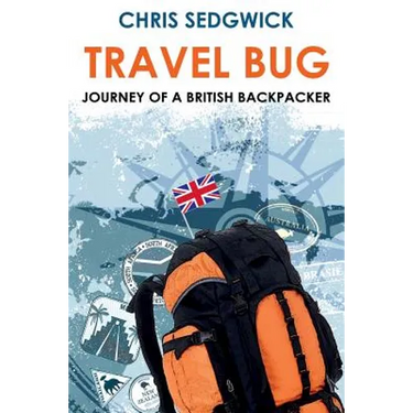 Travel Bug: Journey of a British Backpacker