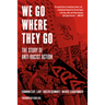 We Go Where They Go: The Story of Anti-Racist Action