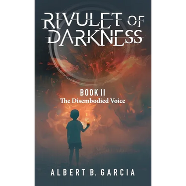 Rivulet of Darkness: Book II The Disembodied Voice