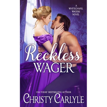 Reckless Wager: A Whitechapel Wagers Novel