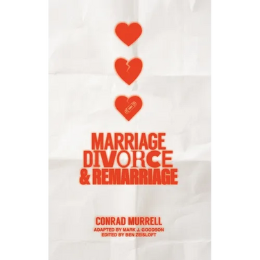 Marriage, Divorce, and Remarriage