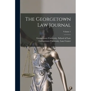 The Georgetown Law Journal; Volume 1