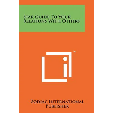 Star Guide to Your Relations with Others